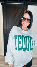Load image into Gallery viewer, * Tequila Crewneck
